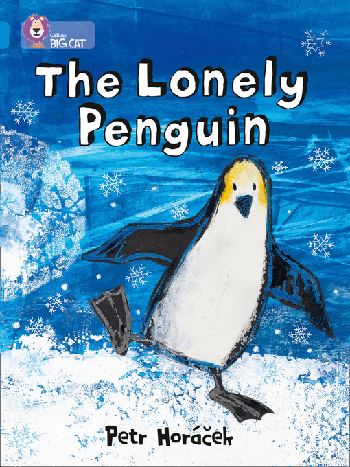 Title details for The Lonely Penguin by Petr Horáček - Available